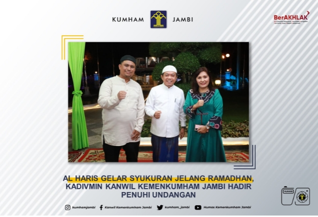 Al Haris Gelar Syukuran Jelang Ramadhan, Kadivmin Kanwil Kemenkumham Jambi Hadir Penuhi Undangan